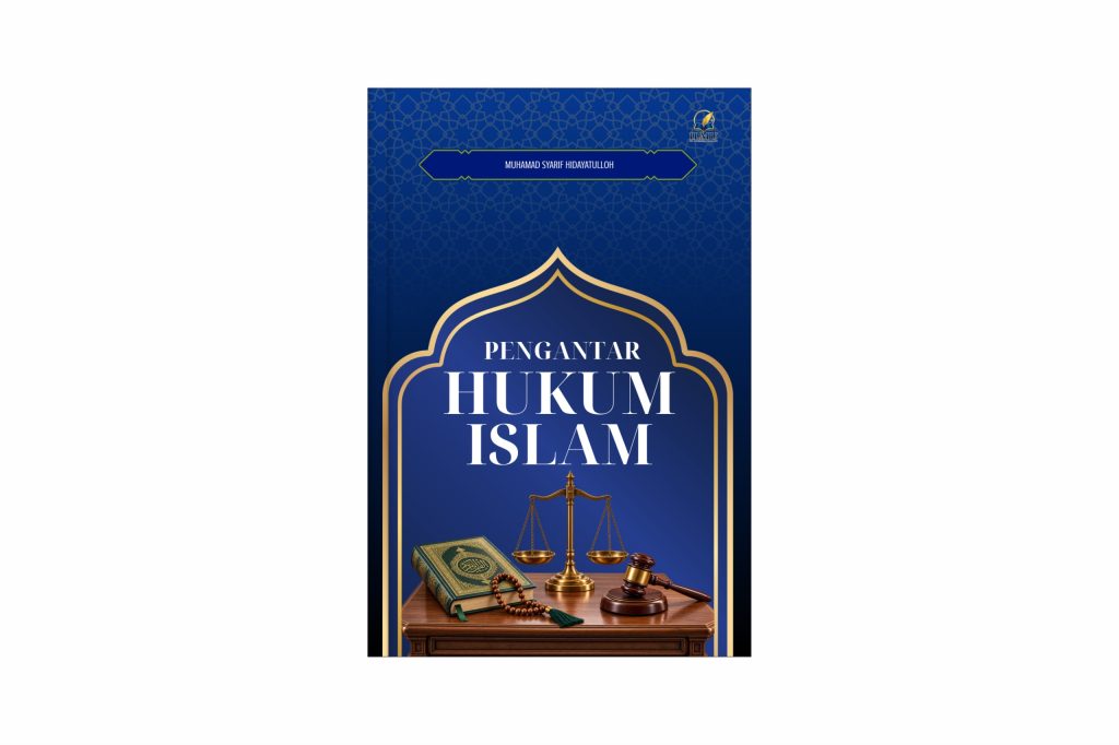 Pengantar Hukum Islam Penulis: Muhamad Syarif Hidayatulloh
